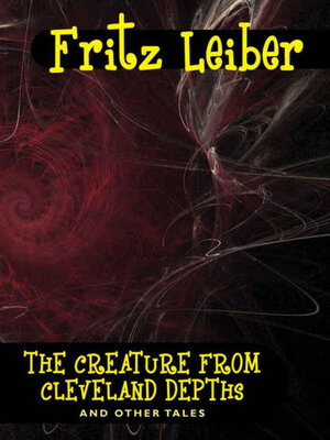 The Creature from Cleveland Depths and Other Tales - ebook